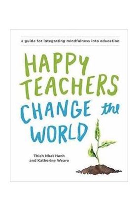 Happy Teachers Change The World