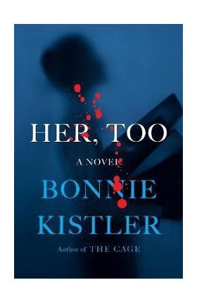 Her, Too - Bonnie Kistler