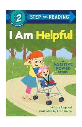 I Am Helpful: A Positive Power Story - Suzy Capozzi