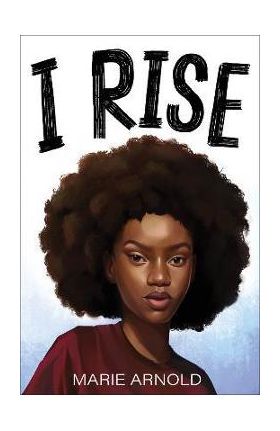 I Rise - Marie Arnold