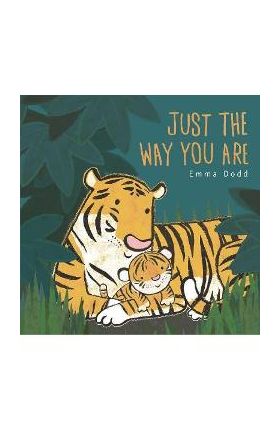 Just the Way You Are - Emma Dodd