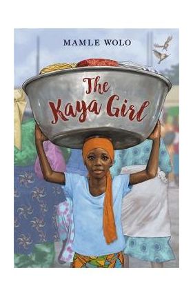 The Kaya Girl - Mamle Wolo