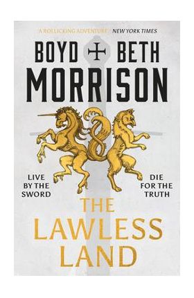 The Lawless Land: Volume 1 - Boyd Morrison