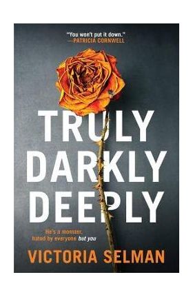 Truly, Darkly, Deeply - Victoria Selman