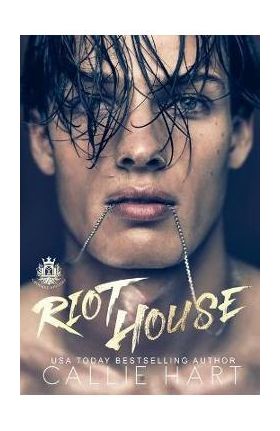 Riot House - Callie Hart