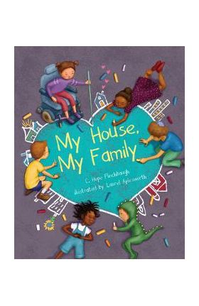 My House, My Family - C. Hope Flinchbaugh