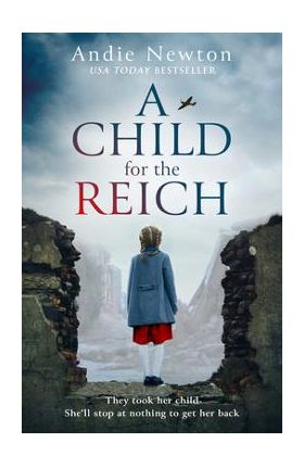 A Child for the Reich - Andie Newton