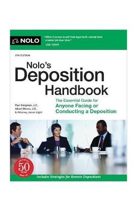 Nolo's Deposition Handbook: The Essential Guide for Anyone Facing or Conducting a Deposition - Paul Bergman