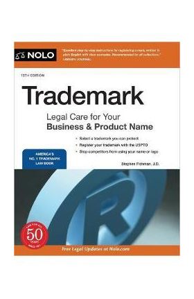 Trademark: Legal Care for Your Business & Product Name - Stephen Fishman