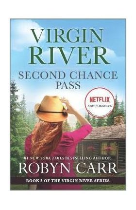 Second Chance Pass: A Virgin River Novel - Robyn Carr