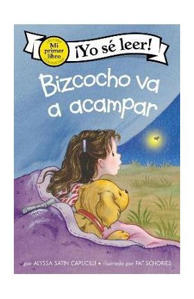 Bizcocho Va a Acampar: Biscuit Goes Camping (Spanish Edition) - Alyssa Satin Capucilli