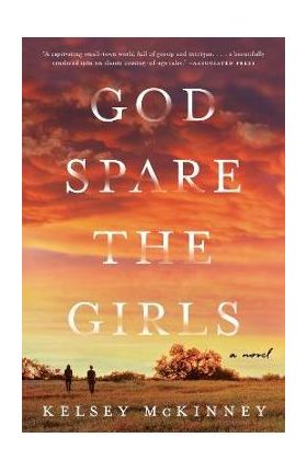 God Spare the Girls - Kelsey Mckinney