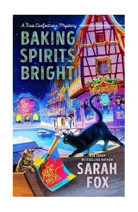 Baking Spirits Bright - Sarah Fox