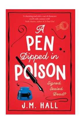 A Pen Dipped in Poison - J. M. Hall