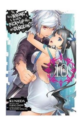 Is It Wrong to Try to Pick Up Girls in a Dungeon?, Vol. 10