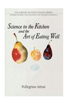 Science in the Kitchen and the Art of Eating Well