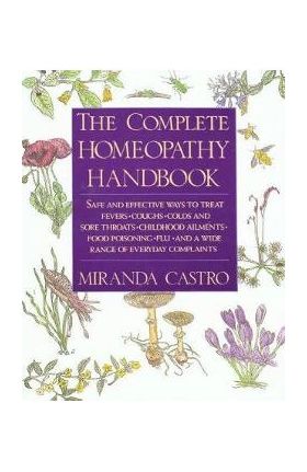 Complete Homeopathy Handbook