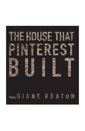 House that Pinterest Built