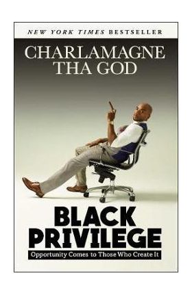 Black Privilege