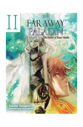 The Faraway Paladin: The Archer of Beast Woods - Kanata Yanagino