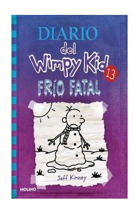 Frío Fatal / The Meltdown - Jeff Kinney