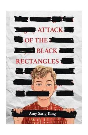 Attack of the Black Rectangles - A. S. King