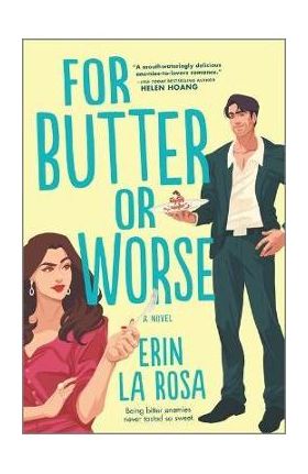 For Butter or Worse - Erin La Rosa