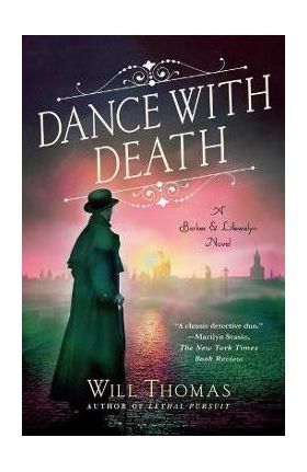 Dance with Death: A Barker & Llewelyn Novel - Will Thomas