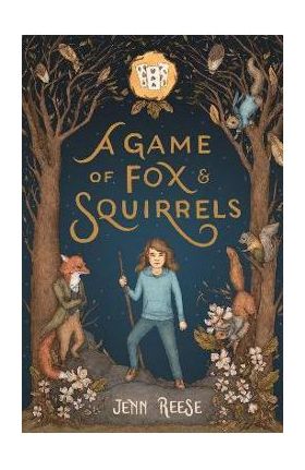 A Game of Fox & Squirrels - Jenn Reese