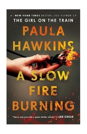 A Slow Fire Burning - Paula Hawkins