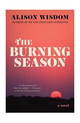 The Burning Season - Alison Wisdom