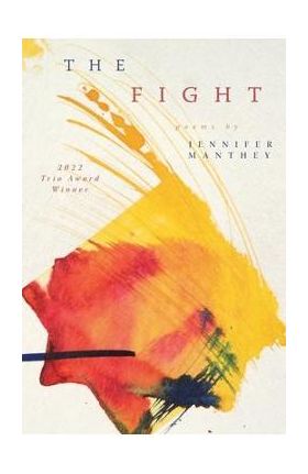 The Fight - Jennifer Manthey