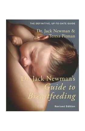 Dr. Jack Newman's Guide to Breastfeeding