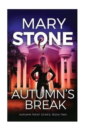 Autumn's Break - Mary Stone