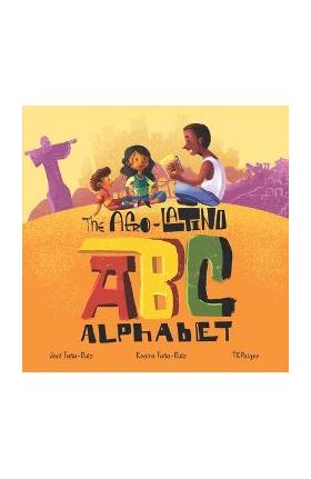 The Afro-Latino Alphabet: El Alfabeto de Afro-Latino - Jos&#65533; Fa&#65533;a-ruiz