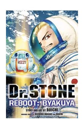 Dr. Stone Reboot: Byakuya - Riichiro Inagaki