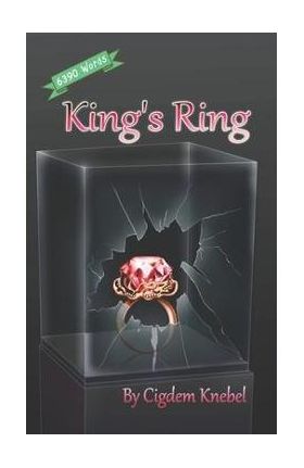 King's Ring: Decodable Books for Striving Readers - Cigdem Knebel