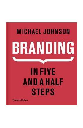 Branding. In Five and a Half Steps