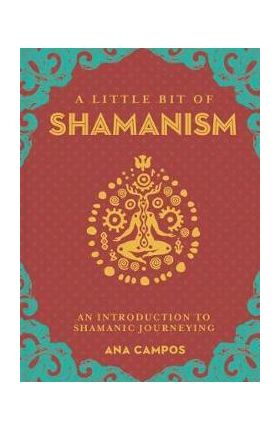 Little Bit of Shamanism, A