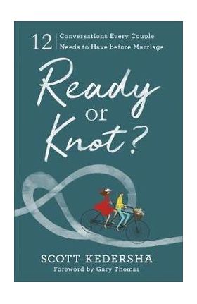 Ready or Knot?