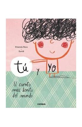 T&#65533; Y Yo - Elisenda Roca