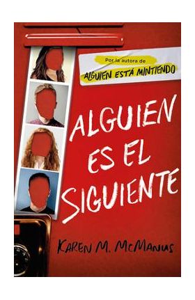 Alguien Es El Siguiente / One of Us Is Next: The Sequel to One of Us Is Lying - Karen M. Mcmanus