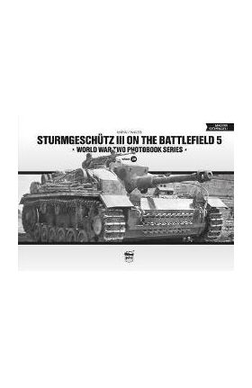 Sturmgesch&#65533;tz III On The Battlefield 5 - M&#65533;ty&#65533;s P&#65533;ncz&#65533;l