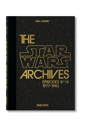 The Star Wars Archives. 1977-1983. 40th Ed. - Paul Duncan