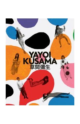 Yayoi Kusama: A Retrospective - Yayoi Kusama