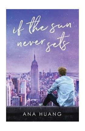 If the Sun Never Sets - Ana Huang