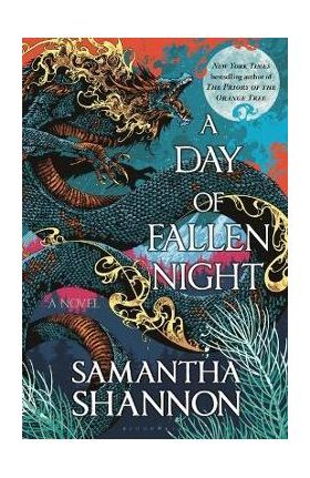 A Day of Fallen Night - Samantha Shannon