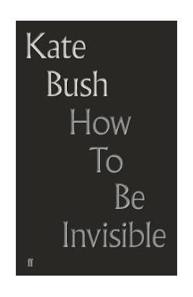 How To Be Invisible