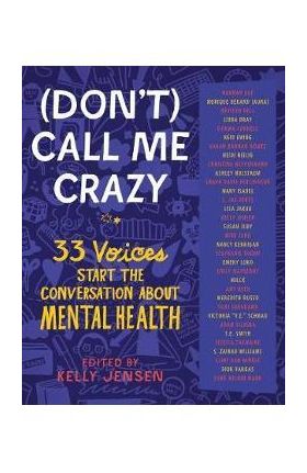 (Don't) Call Me Crazy