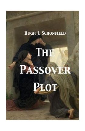 The Passover Plot - Stephen A. Engelking